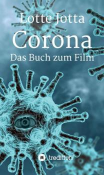 Скачать Corona - Das Buch zum Film - Lotte Jotta