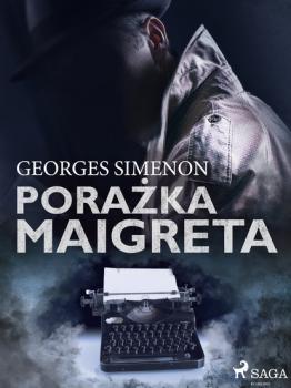 Скачать Porażka Maigreta - Georges  Simenon