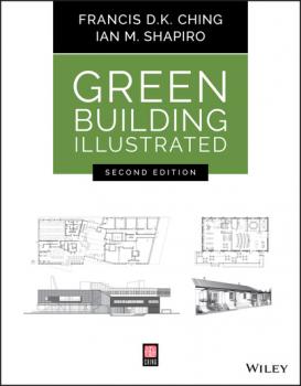 Скачать Green Building Illustrated - Francis D. K. Ching