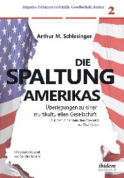 Скачать Die Spaltung Amerikas - Arthur M. Schlesinger
