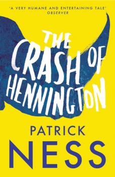 Скачать The Crash of Hennington - Patrick Ness