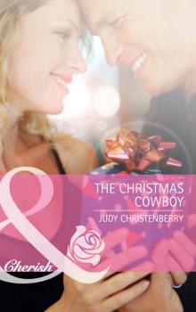 Скачать The Christmas Cowboy - Judy Christenberry