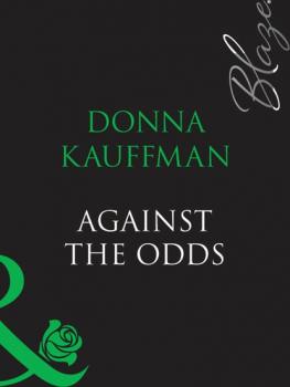 Скачать Against The Odds - Donna  Kauffman