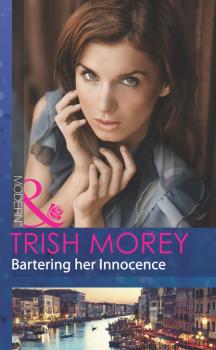Скачать Bartering Her Innocence - Trish Morey