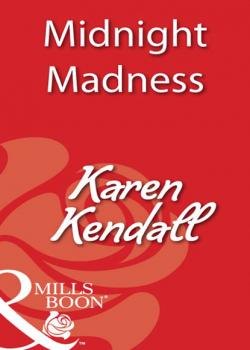 Скачать Midnight Madness - Karen Kendall