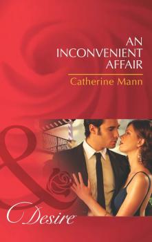 Скачать An Inconvenient Affair - Catherine Mann