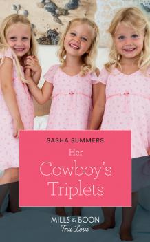 Скачать Her Cowboy's Triplets - Sasha Summers