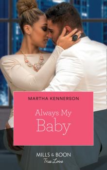Скачать Always My Baby - Martha Kennerson