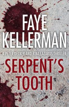 Скачать Serpent’s Tooth - Faye Kellerman