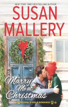Скачать Marry Me At Christmas - Susan Mallery