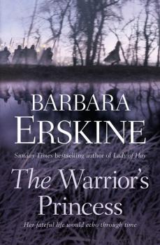 Скачать The Warrior’s Princess - Barbara Erskine