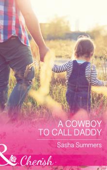 Скачать A Cowboy To Call Daddy - Sasha Summers