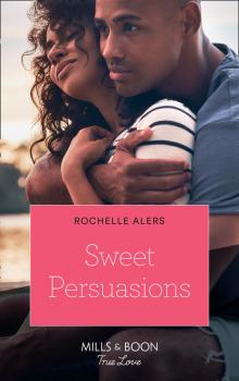 Скачать Sweet Persuasions - Rochelle Alers