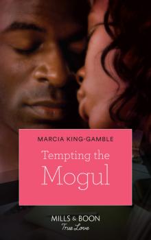 Скачать Tempting The Mogul - Marcia King-Gamble