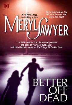 Скачать Better Off Dead - Meryl  Sawyer