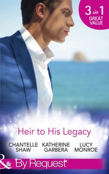 Скачать Heir To His Legacy - Katherine Garbera