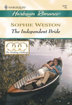 Скачать The Independent Bride - Sophie Weston