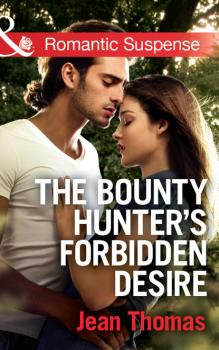 Скачать The Bounty Hunter's Forbidden Desire - Jean Pichon Thomas