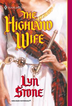 Скачать The Highland Wife - Lyn Stone