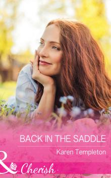 Скачать Back In The Saddle - Karen Templeton