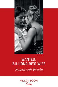 Скачать Wanted: Billionaire's Wife - Susannah Erwin