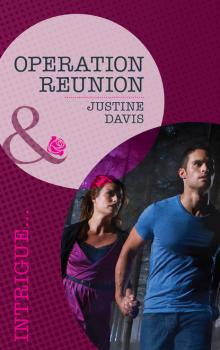 Скачать Operation Reunion - Justine  Davis