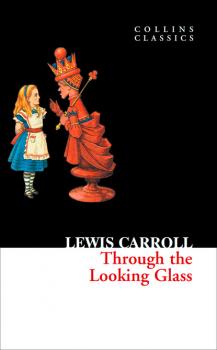Скачать Through The Looking Glass - Lewis Carroll