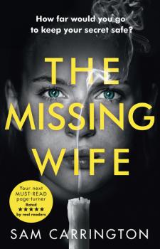 Скачать The Missing Wife - Sam Carrington