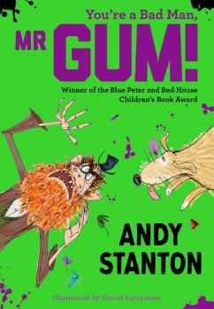 Скачать You're a Bad Man, Mr. Gum! - Andy  Stanton