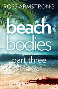 Скачать Beach Bodies: Part Three - Ross Armstrong