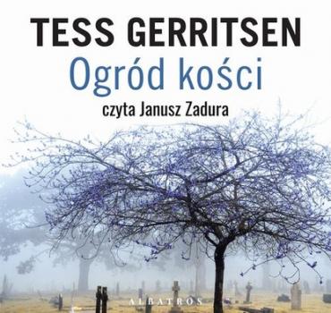 Скачать Ogród kości - Tess Gerritsen