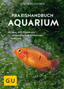 Скачать Praxishandbuch Aquarium - Ulrich Schliewen