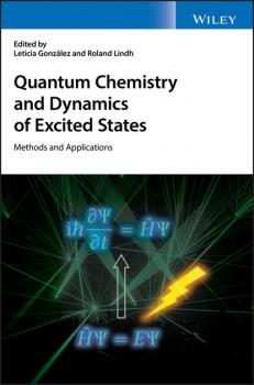 Скачать Quantum Chemistry and Dynamics of Excited States - Группа авторов