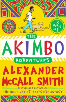 Скачать The Akimbo Adventures - Alexander McCall Smith