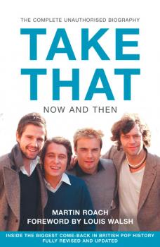 Скачать Take That – Now and Then - Martin  Roach