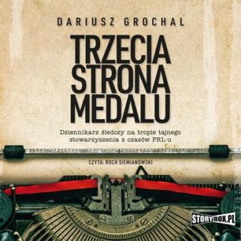 Скачать Trzecia strona medalu - Dariusz Grochal