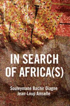 Скачать In Search of Africa(s) - Souleymane Bachir Diagne