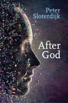 Скачать After God - Peter  Sloterdijk