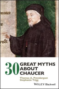 Скачать 30 Great Myths about Chaucer - Stephanie Trigg