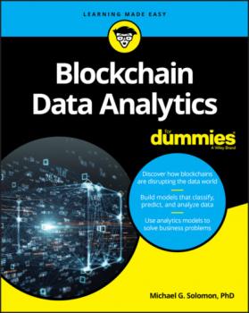 Скачать Blockchain Data Analytics For Dummies - Michael G. Solomon