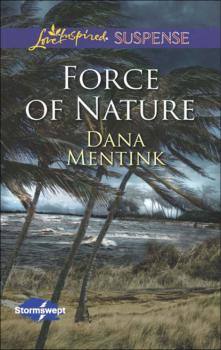 Скачать Force of Nature - Dana Mentink