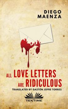 Скачать All Love Letters Are Ridiculous - Diego Maenza
