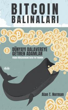 Скачать Bitcoin Balinaları - Alan T. Norman
