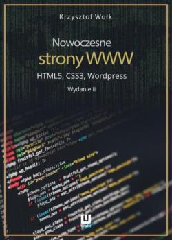 Скачать Nowoczesne strony WWW. HTML5, CSS3, Wordpress. Wydanie II - Krzysztof Wołk