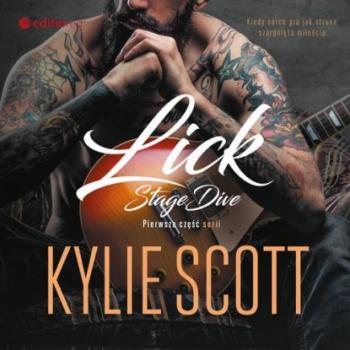 Скачать Lick. Stage Dive - Kylie Scott