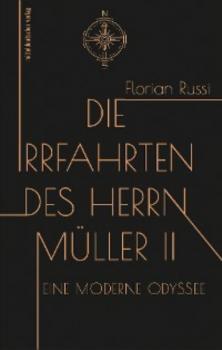 Скачать Die Irrfahrten des Herrn Müller II - Florian Russi