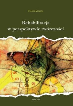 Скачать Rehabilitacja w perspektywie twórczości - Hanna Żuraw