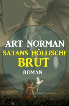 Скачать ​Satans tödliche Brut - Art Norman