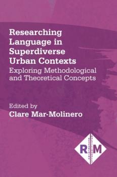 Скачать Researching Language in Superdiverse Urban Contexts - Группа авторов