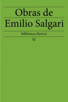 Скачать Obras de Emilio Salgari - Emilio Salgari